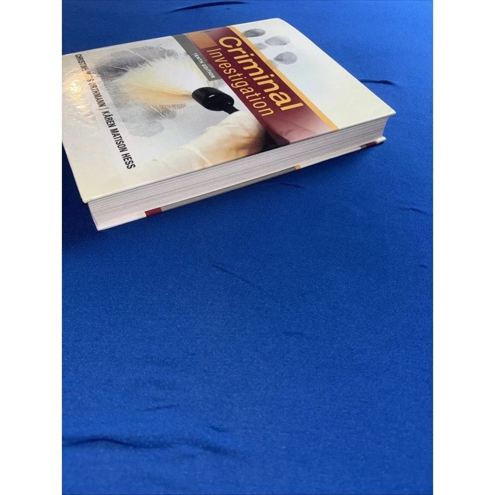 Criminal Investigation (10th edition) Christine Hess Orthman, Karen Matison Hess